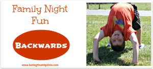 family night fun backwards