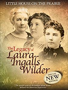 The Legacy of Laura Ingalls Wilder